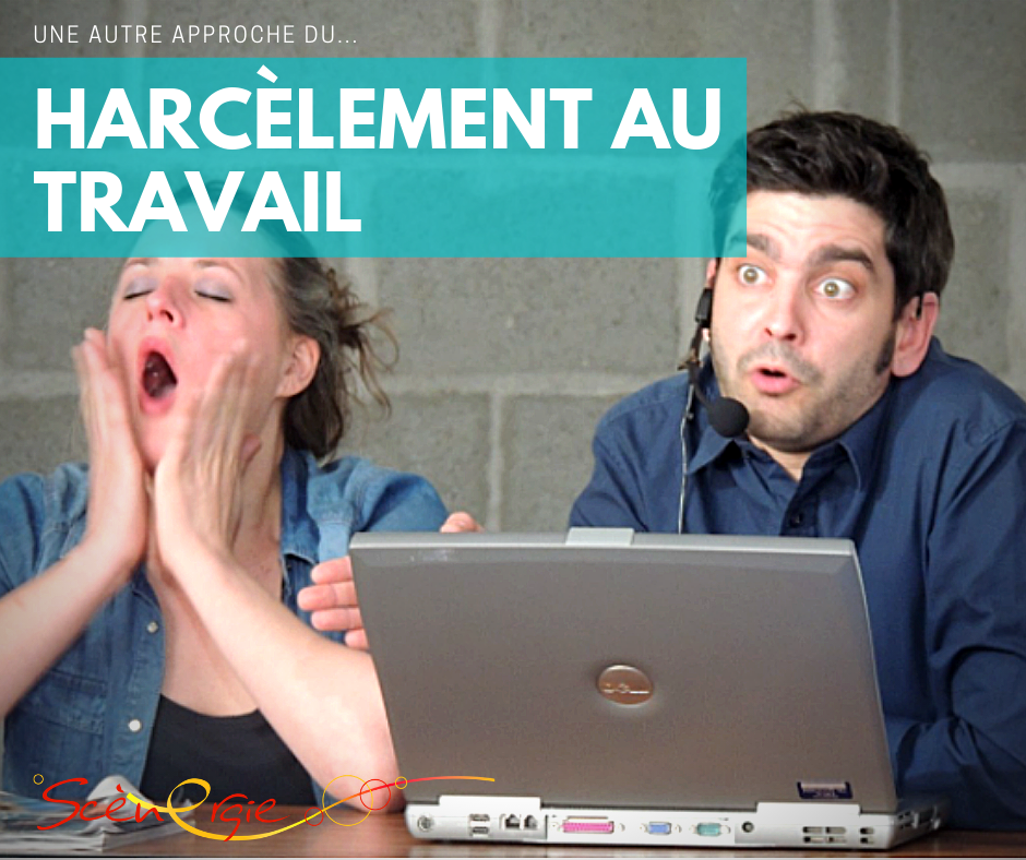 Harcèlement au travail - Scènergie